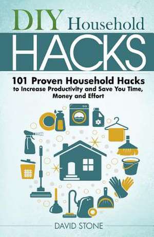 DIY Household Hacks de David Stone