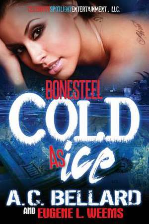 Cold as Ice de A. C. Bellard