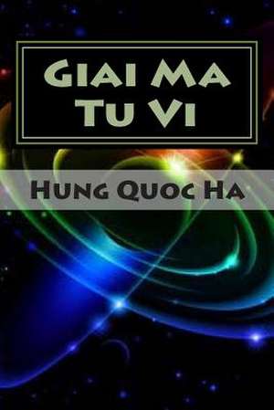 Giai Ma Tu VI de Hung Quoc Ha