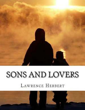 Sons and Lovers de Lawrence David Herbert