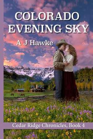 Colorado Evening Sky de A. J. Hawke