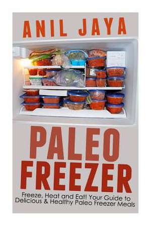 Paleo Freezer de Anil Jaya