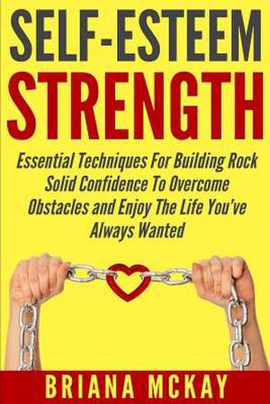 Self-Esteem Strength de Briana McKay