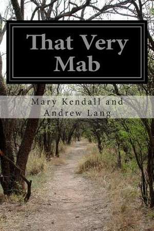 That Very Mab de Mary Kendall and Andrew Lang