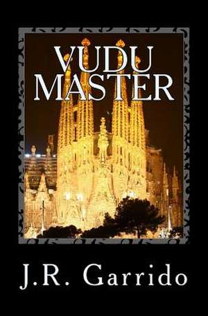 Vudu Master de J. R. Garrido