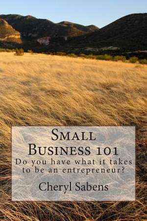 Small Business 101 de Cheryl Sabens