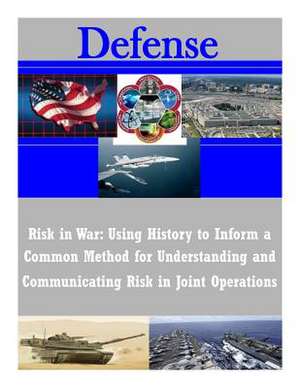 Risk in War de Joint Forces Staff College