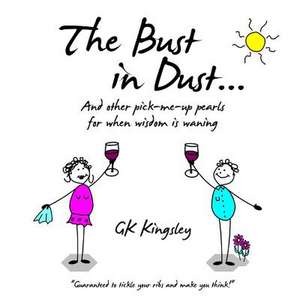 The Bust in Dust... de Gk Kingsley