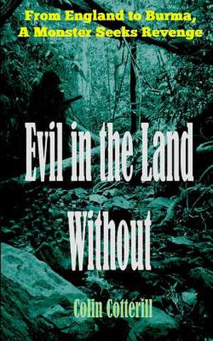 Evil in the Land Without de Colin Cotterill