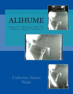 Alihume de Webb, MS Catherine Adams