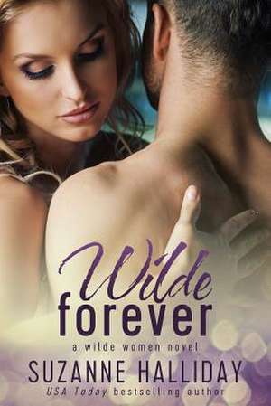 Wilde Forever de Suzanne Halliday