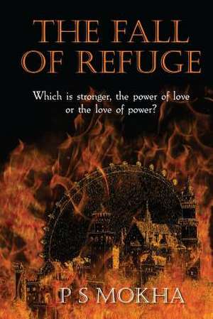 The Fall of Refuge de P. S. Mokha