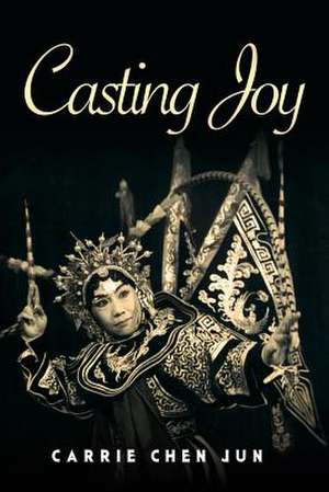 Casting Joy de Carrie Chen Jun