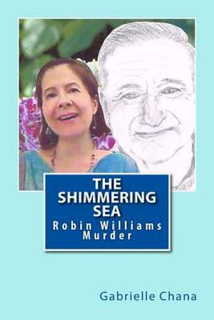 The Shimmering Sea de Gabrielle Chana