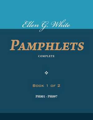 Ellen G. White Pamphlets, Book 1 of 2 de Ellen G. White