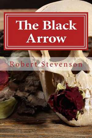 The Black Arrow de Robert Louis Stevenson