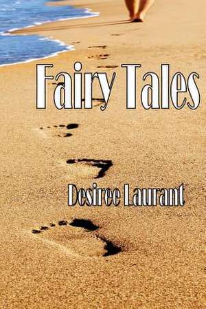 Fairy Tales de Desiree Laurant