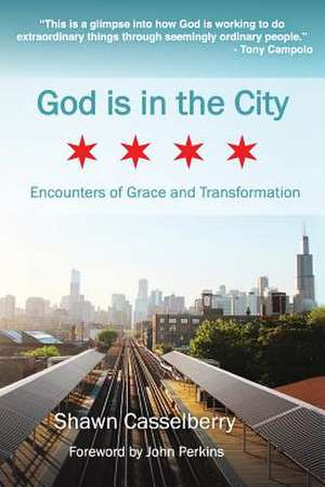 God Is in the City de Shawn Casselberry