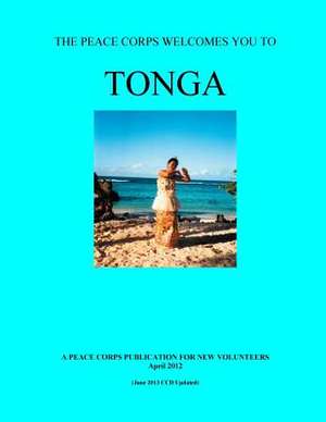 Tonga; The Peace Corps Welcomes You to Tonga de Peace Corps