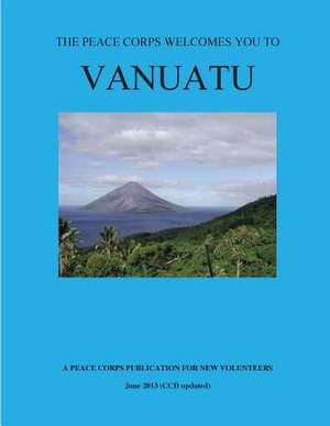 Vanuatu; The Peace Corps Welcomes You to de Peace Corps