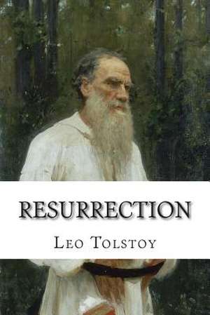 Resurrection de Leo Nikolayevich Tolstoy