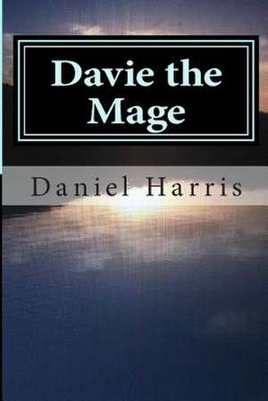 Davie the Mage de Daniel B. Harris