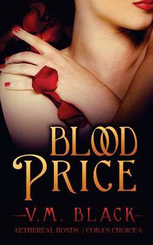 Blood Price de V. M. Black