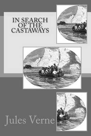 In Search of the Castaways de Jules Verne