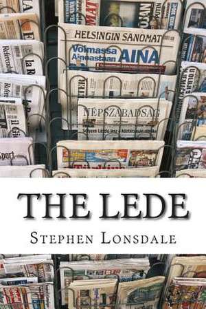 The Lede de Stephen Lonsdale