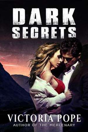 Dark Secrets de Victoria Pope