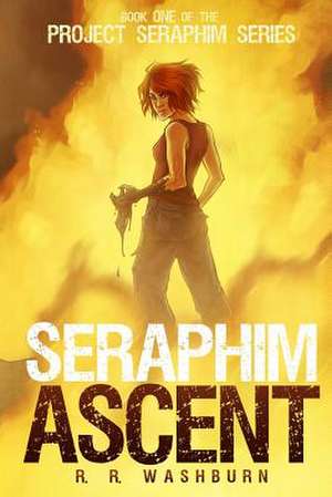 Seraphim Ascent de R. R. Washburn