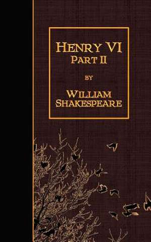 Henry VI Part 2 de William Shakespeare