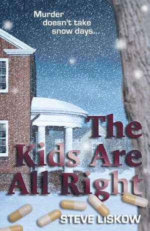 The Kids Are All Right de Steve Liskow