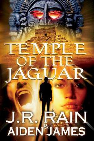 Temple of the Jaguar de J. R. Rain