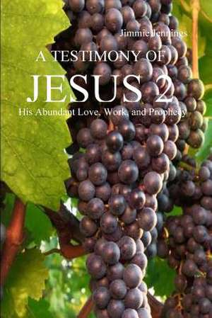 A Testimony of Jesus 2 de Jimmie Jennings