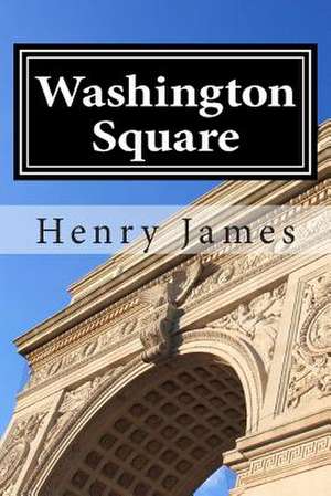 Washington Square de Henry James