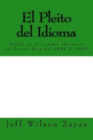 El Pleito del Idioma de Jeffrey Wilson