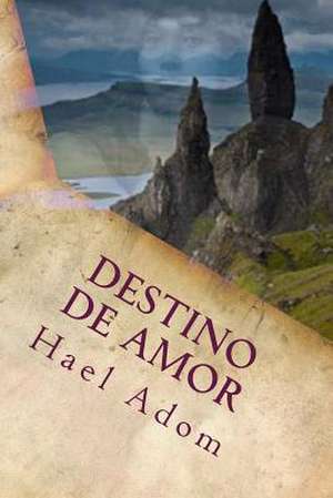 Destino de Amor de Hael Adom