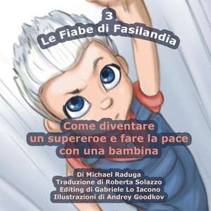 Le Fiabe Di Fasilandia - 3 de Michael Raduga