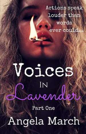 Voices in Lavender de Angela March