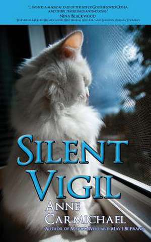 Silent Vigil de Anne Carmichael