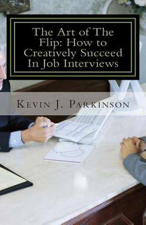 The Art of the Flip de Kevin J. Parkinson