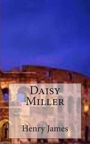 Daisy Miller de Henry James