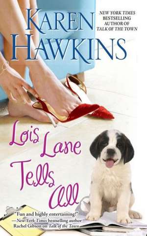 Lois Lane Tells All de Karen Hawkins