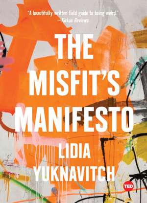 The Misfit's Manifesto de Lidia Yuknavitch