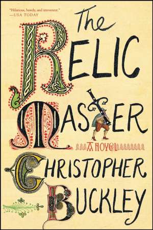 The Relic Master de Christopher Buckley