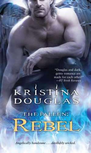 Rebel de Kristina Douglas