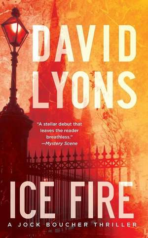 Ice Fire: A Thriller de David Lyons