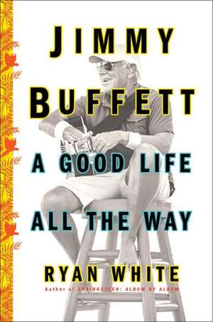 Jimmy Buffett de Ryan White