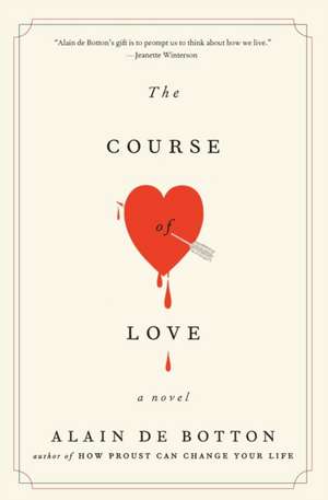 The Course of Love de Alain De Botton